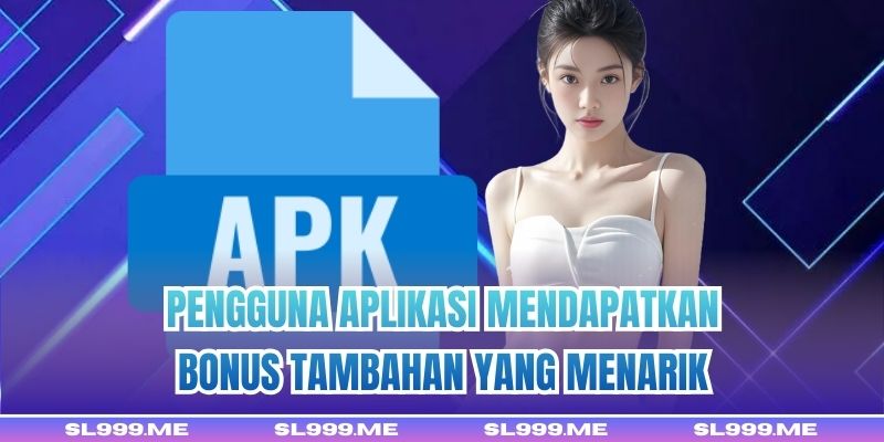 Pengguna aplikasi mendapatkan bonus tambahan yang menarik