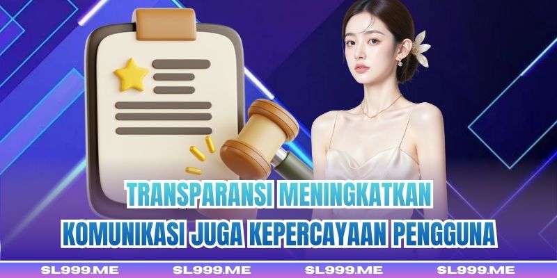 Transparansi meningkatkan komunikasi juga kepercayaan pengguna